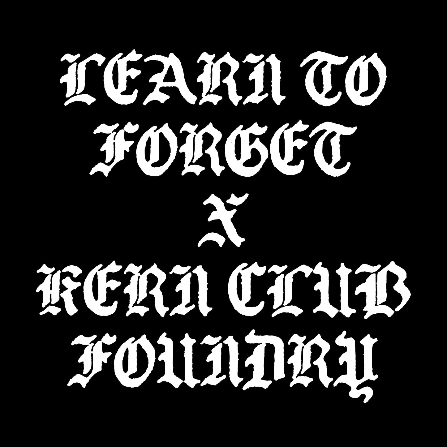 Learn To Forget Font