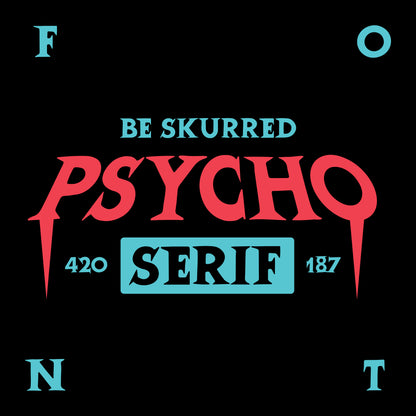 Psycho Serif Font