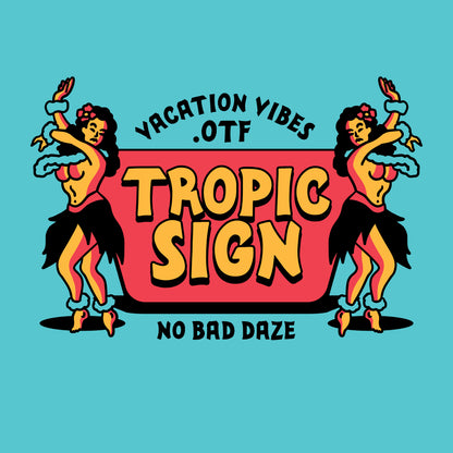 Tropic Sign Font