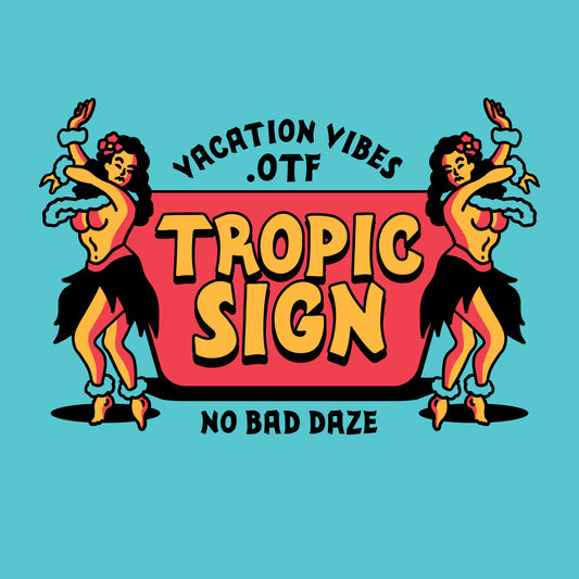 Tropic Sign Font